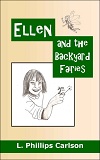 Ellen and the Backyard Fairies, by L. Phillips Carlson